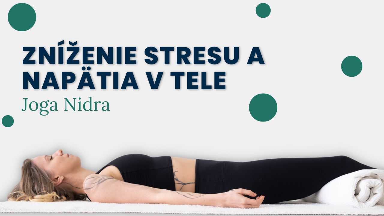 joga nidra na na zníženie stresu a napätia v tele